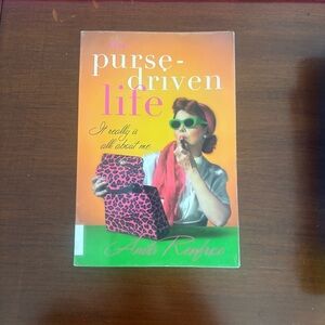 The Purse-Driven Life by Anita Renfroe | Hilarious Parody & Gift Idea